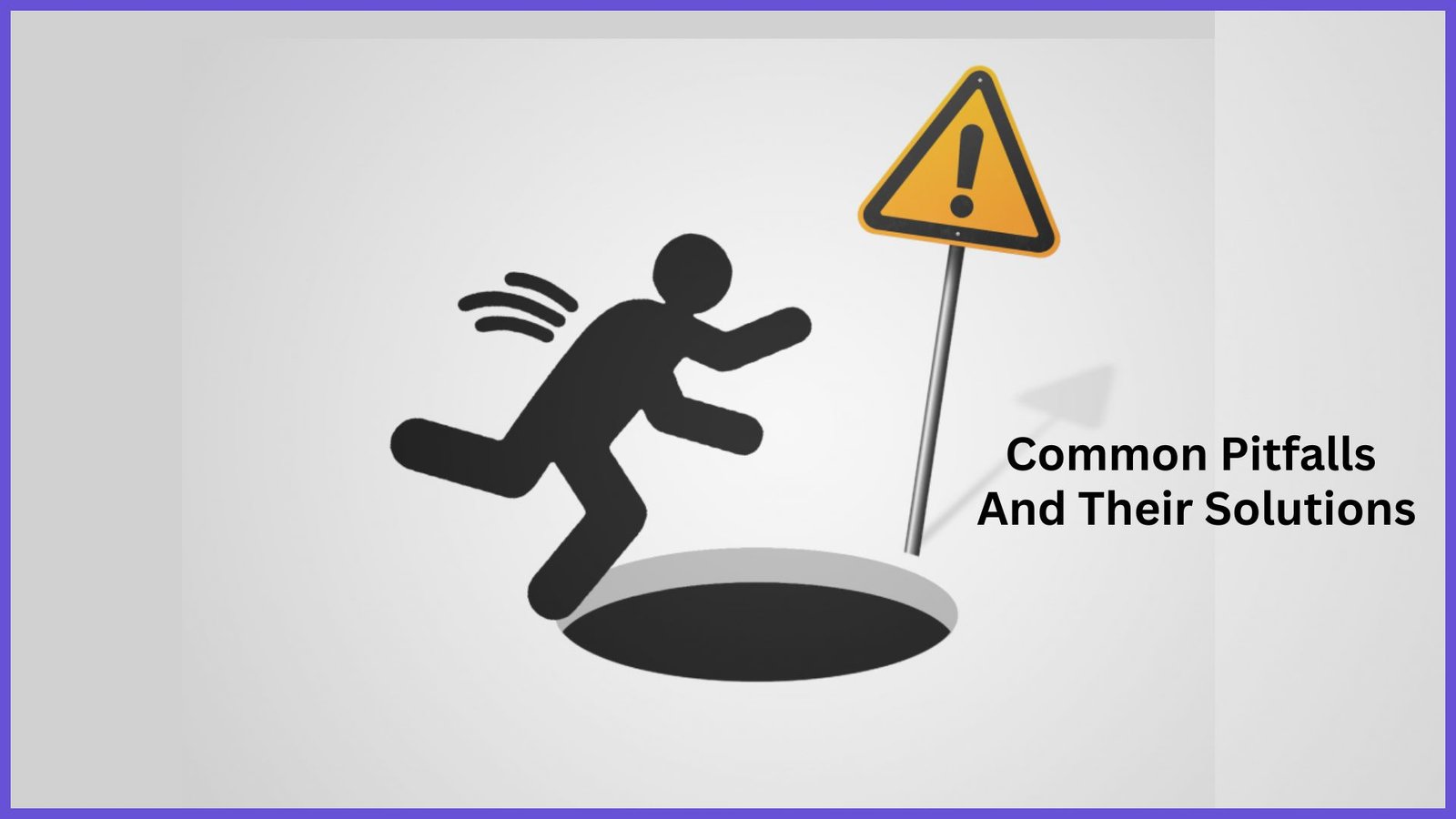 Common Pitfalls and Their Solutions